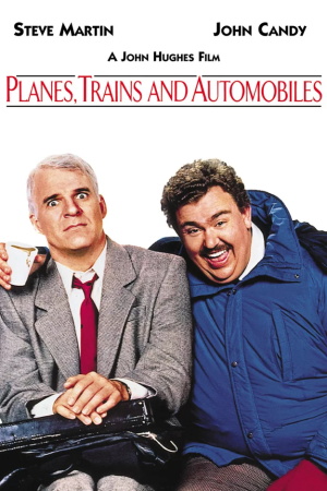 Planes Trains and Automobiles Movie