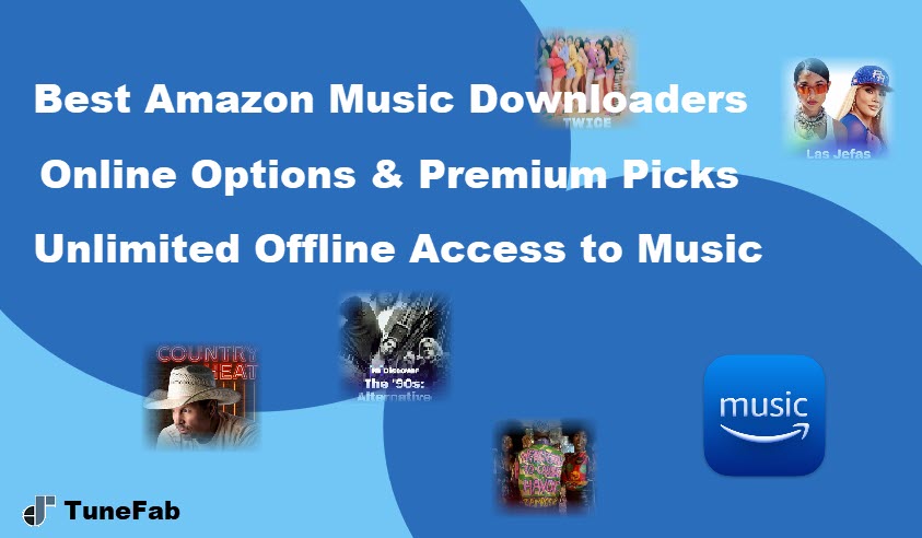 Best Amazon Music Downloaders