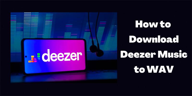 Download Deezer to WAV