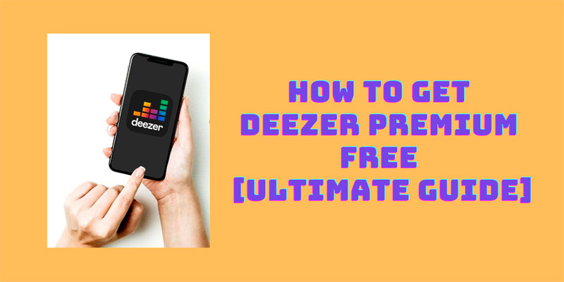 How to Get Deezer Premium Free