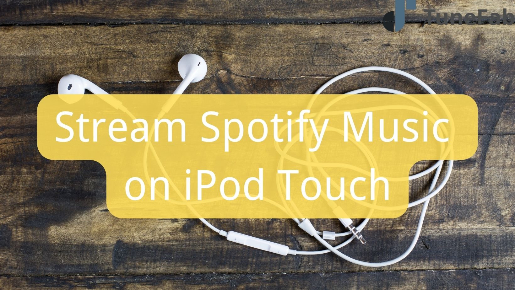 How to Stream Spotify Music iPod Touch in Ways