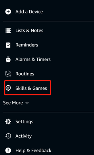 Tap the Skills & Games on the Alexa App